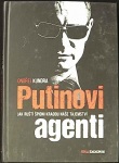 Putinovi agenti (1. akosť) (Ondřej Kundra)