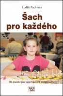 Šach pro každého (1. akosť) (Luděk Pachman)