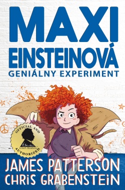 Maxi Einsteinová: Geniálny experiment (Maxi Einsteinová 1) (James Patterson)