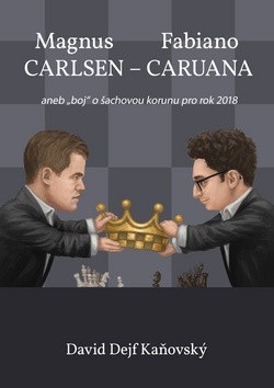 Magnus Carlsen - Fabiano Caruana (David Kaňovský)