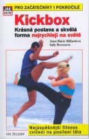 Kickbox aneb krásná postava a (Anne-Marie Millardová; Sally Brownová)