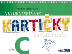 Autokorektívne kartičky z matematiky - zošit C - 3. ročník ZŠ (Totkovičová, PhD. PaedDr. Martina)