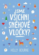 Jsme všichni sněhové vločky? (Holly Bourne)