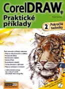 CorelDRAW - Praktické příklady - 2. díl - Pokročilé techniky (Ing. Pavel Durčák)