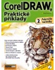 CorelDRAW - Praktické příklady - 2. díl - Pokročilé techniky (Ing. Pavel Durčák)