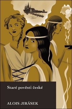 Staré pověsti české (Alois Jirásek)