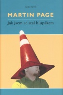 Jak jsem se stal hlupákem (Martin Page)