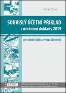 Souvislý účetní příklad s účetními doklady 2019 (Pavel Štohl)