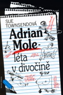 Adrian Mole - léta v divočině (Sue Townsendová; Václav Kabát)