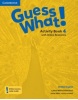 Guess What! Level 4 Activity Book with Online Resources - Pracovný zošit