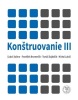 Konštruovanie III (Ľuboš Kučera; František Brumenčík; Tomáš Gajdošík; Michal Lukáč)