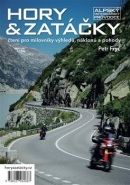 Hory & zatáčky - Alpský motorkářský průvodce (Petr Fryč)