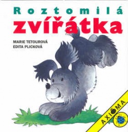 Roztomilá zvířátka (Marie Tetourová; Edita Plicková)