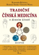 Tradiční čínská medicína v denním životě (1. akosť) (Radomír Růžička)