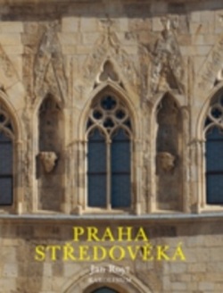 Praha středověká (Jan Royt)