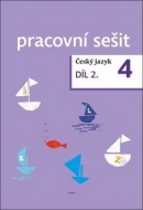 Český jazyk 4. ročník pracovní sešit 2. díl (Zdeněk Topil; Dagmar Chroboková; Kristýna Tučková)