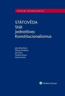 Státověda. Stát. Jednotlivec. Konstitucionalismus (Jana Reschová; Miluše Kindlová; Jan Grinc; Ondřej Preuss; Marek Antoš)