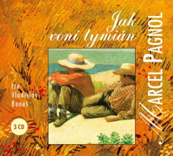 Jak voní tymián (audiokniha) (Marcel Pagnol)