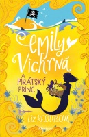 Emily Vichrná a pirátský princ (Liz Kesslerová)