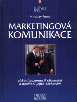 Marketingová komunikace (Miroslav Foret)