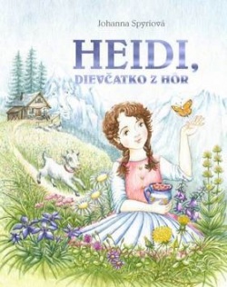 Heidi, dievčatko z hôr (Johanna Spyriová)