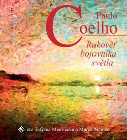 Rukověť bojovníka světla (audiokniha) (Paulo Coelho)