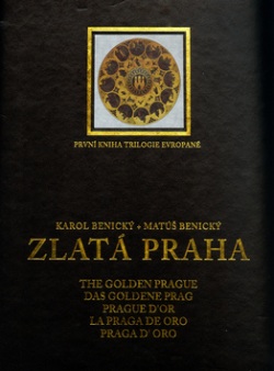 Zlatá Praha První kniha trilogie Evropané (Matúš Benický; Karol Benický)