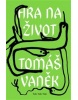 Hra na život (Tomáš Vaněk)