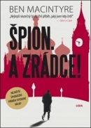 Špion. A zrádce! (Ben Macintyre)