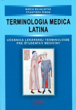 Terminologia medica latina (Mária Bujalková, František Šimon)