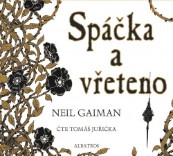 Spáčka a vřeteno (audiokniha pro děti) (Neil Gaiman)