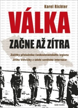 Válka začne až zítra (Karel Richter)