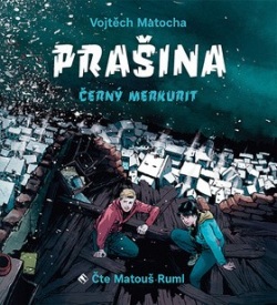 Prašina (audiokniha) (Vojtěch Matocha)