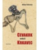 Cevakrk neboli Krkavec (Milan Valenta)