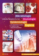 Mikrobiologie, imunologie, epidemiologie 2. vydání (Lidmila Hamplová)