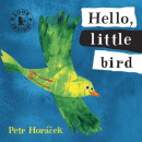 Hello, Little Bird (Petr Horáček)