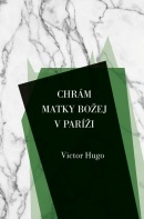 Chrám Matky Božej v Paríži (Hugo Victor)