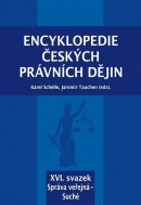 Encyklopedie českých právních dějin - XVI. svazek (Karel Schelle, Jaromír Tauchen)