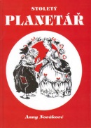 Stoletý planetář (A. Nováková)