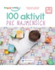 100 aktivít pre najmenších (Véronique Conraud; Christel Mehnana)