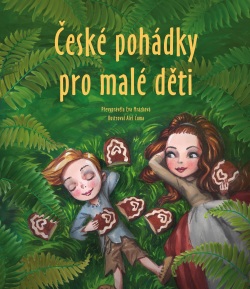 České pohádky pro malé děti (Eva Mrázková)