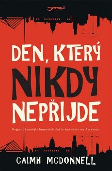 Den, který nikdy nepřijde (Caimh McDonnell)