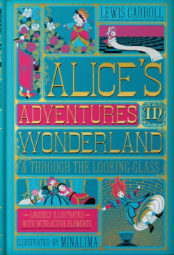 Alices Adventures in Wonderland & Through the Looking-Glass (Lewis Carroll)