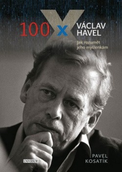 100 x Václav Havel (Pavel Kosatík)