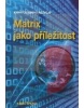 Matrix jako příležitost (Karel Spilko)