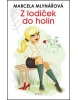 Z lodiček do holin (Marcela Mlynářová)