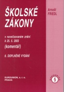 Školské zákony 6.doplněné vydání (Arnošt Friedl)