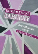 Informatické tabuľky pre základné školy (Ľubomír Mazán)