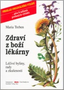 Zdraví z boží lékárny (Maria Treben)