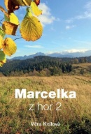 Marcelka z hor 2, 2. vydání (Věra Keilová)